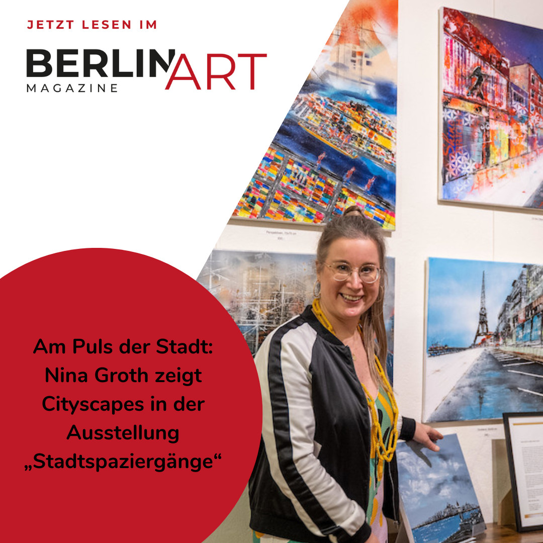 Berlin Art Magazine: Artikel zur Ausstellung von Nina Groth