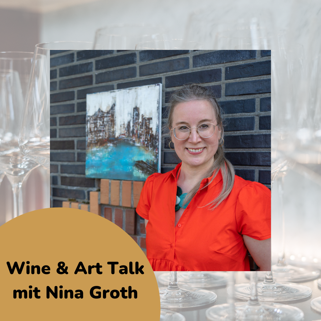 Kunst und Wein in Hamburg: Event-Tipp Wine & Art Talk mit Nina Groth