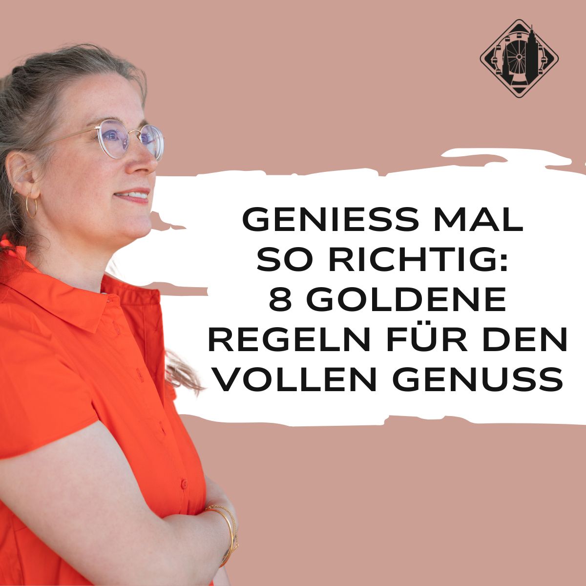 8 Regeln für den Kunstgenuss Genuss im Alltag: 8 Regeln für den Kunstgenuss